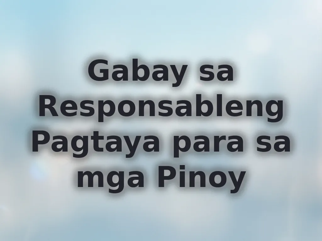 Gabay sa Responsableng Pagtaya para sa mga Pinoy